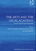 The Arts and the Legal Academy: Beyond Text in Legal Education book cover