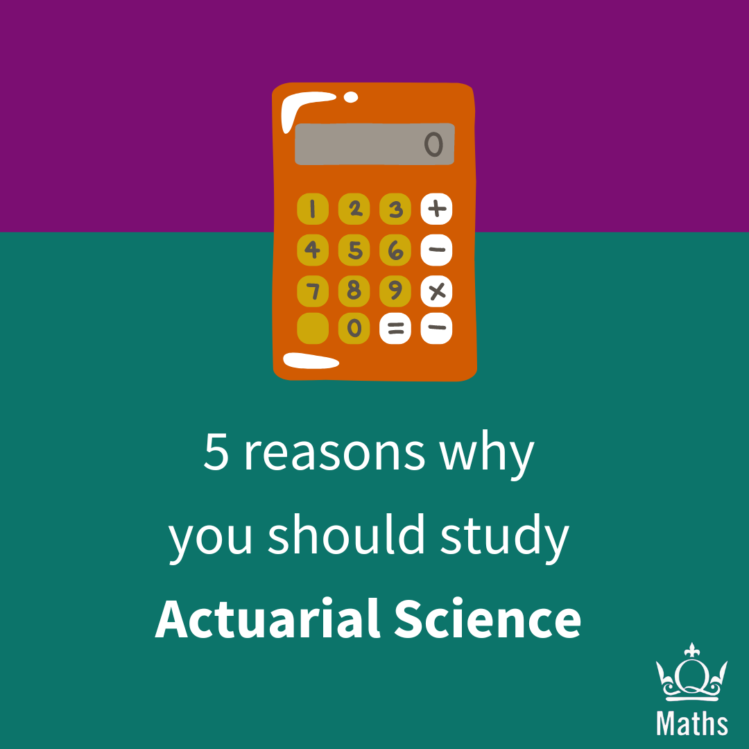 An orange calculator on a green and purple background. White text which reads 5 reasons why you should study actuarial science.